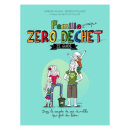 Idée cadeau livre enfant : Famille zéro déchet